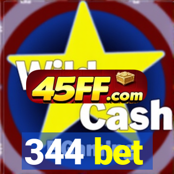 344 bet